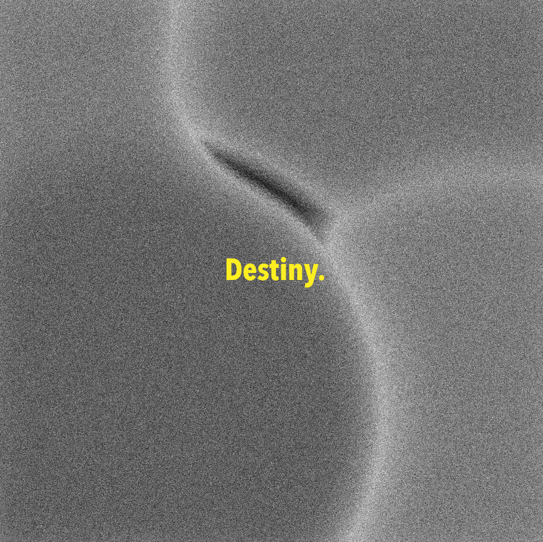 Destiny